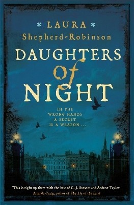 Daughters of Night(English, Hardcover, Shepherd-Robinson Laura)