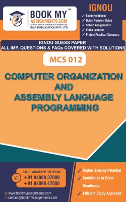 IGNOU MCS 012 Computer Organization and Assembly Language Programming GUESS PAPER Study Material For IGNOU Students Latest Edition(Paperback, BMA Publication)