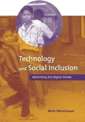 Technology and Social Inclusion(English, Paperback, Warschauer Mark)