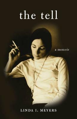 The Tell(English, Paperback, Meyers Linda I.)