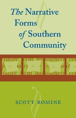 The Narrative Forms of Southern Community(English, Paperback, Romine Scott)