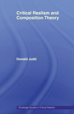 Critical Realism and Composition Theory(English, Paperback, Judd Donald)
