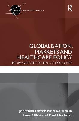 Globalisation, Markets and Healthcare Policy(English, Paperback, Tritter Jonathan)