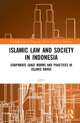 Islamic Law and Society in Indonesia(English, Paperback, Alfitri)