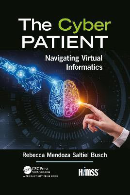 The Cyber Patient(English, Paperback, Mendoza Saltiel Busch Rebecca)