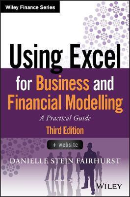 Using Excel for Business and Financial Modelling(English, Paperback, Fairhurst Danielle Stein)