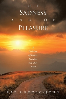 Of Sadness and of Pleasure(English, Paperback, Orocco-John Ray)