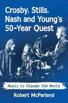 Crosby, Stills, Nash and Young(English, Paperback, McParland Robert)