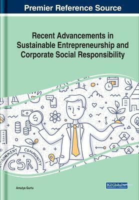 Recent Advancements in Sustainable Entrepreneurship and Corporate Social Responsibility(English, Hardcover, unknown)