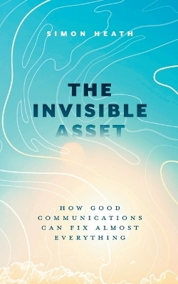 The Invisible Asset(English, Paperback, Heath Simon)