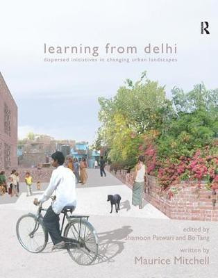 Learning from Delhi(English, Paperback, Mitchell Written by Maurice)