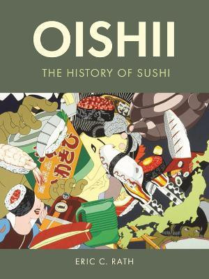 Oishii(English, Hardcover, Rath Eric C.)