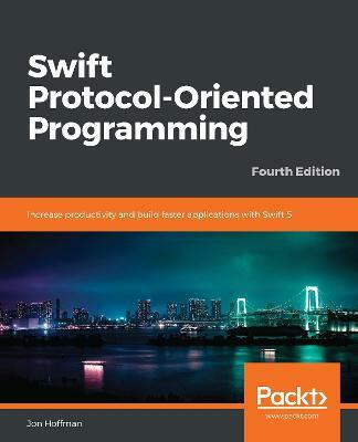 Swift Protocol-Oriented Programming(English, Paperback, Hoffman Jon)