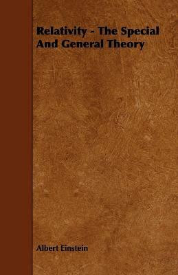 Relativity - The Special And General Theory(English, Paperback, Einstein Albert)
