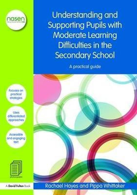 Understanding and Supporting Pupils with Moderate Learning Difficulties in the Secondary School(English, Paperback, Hayes Rachael)