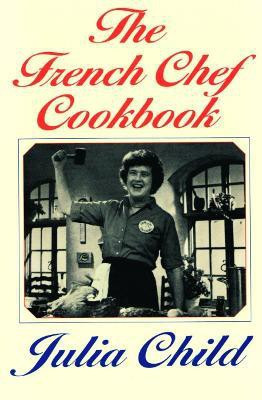 The French Chef Cookbook(English, Paperback, Child Julia)