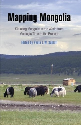 Mapping Mongolia - Situating Mongolia in the World from Geologic Time to the Present(English, Hardcover, unknown)