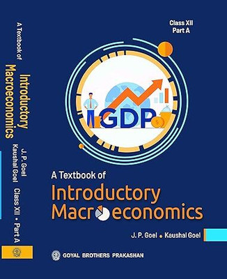 A Textbook of Introductory Macroeconomics Class XII Part A(Paperback, jp goel)