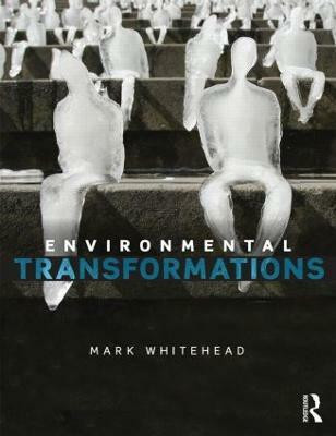 Environmental Transformations(English, Paperback, Whitehead Mark)