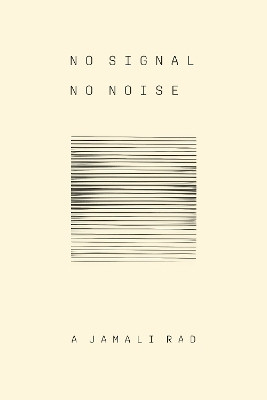 No Signal No Noise(English, Paperback, Jamali Rad A)