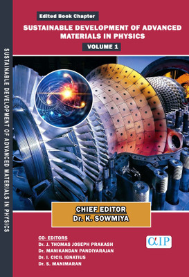 SUSTAINABLE DEVELOPMENT OF ADVANCED MATERIALS IN PHYSICS (Volume 1)(Paperback, Dr.K.SOWMIYA Dr.J.THOMAS Dr.MANIKANDAN Dr.I.CICIL Dr.S.MANIMARAN)