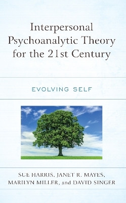 Interpersonal Psychoanalytic Theory for the 21st Century(English, Hardcover, Harris Sue)