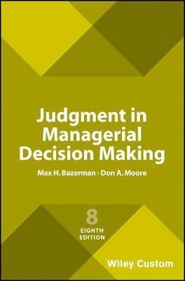 Judgment in Managerial Decision Making(English, Paperback, Bazerman Max H.)