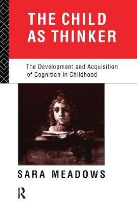 The Child as Thinker(English, Paperback, Meadows Sara)