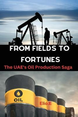From Fields to Fortunes(English, Paperback, Endless Elio)