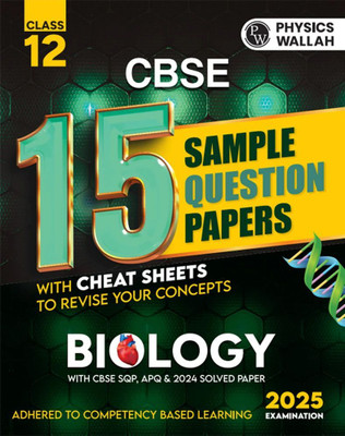 PW CBSE 15 Sample Question Papers Class 12 Biology for 2025 Exam | Competency-Based Learning | PYQ 2024 with Topper's Explanations.(English, Paperback, Rakheja Jyoti)