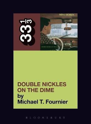 The Minutemen's Double Nickels on the Dime(English, Electronic book text, Fournier Michael T. Mr.)