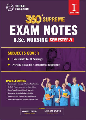 360° SUPREME EXAM NOTES B.SC NURSING SEMESTER-V (SUBJECT COVER)-Community Health Nursing -I| Nursing Education/Education Technology  - 2nd Edition (Short Notes + Solved PYQs + Important Topics Chapterwise)(Paperback, Gayatri Gupta, Neelum Rajput)