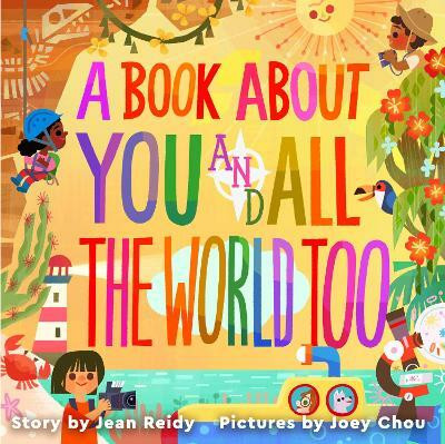 A Book About You and All the World Too(English, Hardcover, Reidy Jean)