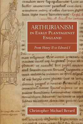 Arthurianism in Early Plantagenet England(English, Hardcover, Berard Christopher Michael)