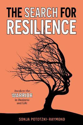 The Search for Resilience(English, Paperback, Pototzki-Raymond Sonja)