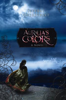 Auralia's Colors(English, Paperback, Overstreet Jeffrey)
