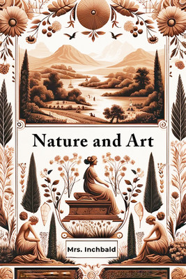 Nature and Art (Edition2024)(English, Paperback, Inchbald Mrs)
