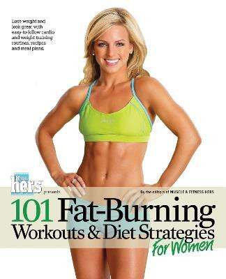 101 Fat-Burning Workouts & Diet Strategies For Women(English, Paperback, unknown)