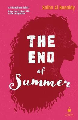 The End of Summer(English, Paperback, Al Busaidy Salha)