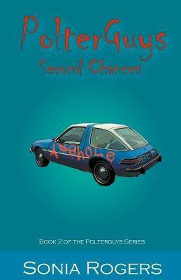 Polterguys 2nd Chances(English, Paperback, Rogers Sonia)