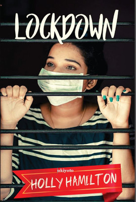 Lockdown (Edition1)(English, Book, Holly Hamilton)