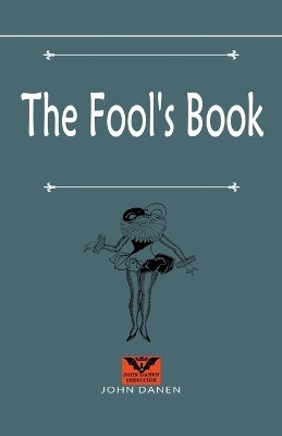 The Fool's Book(English, Paperback, Danen John)