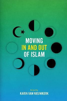 Moving in and Out of Islam(English, Hardcover, unknown)