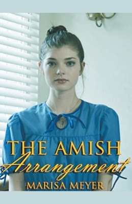 The Amish Arrangement(English, Paperback, Meyer Marisa)