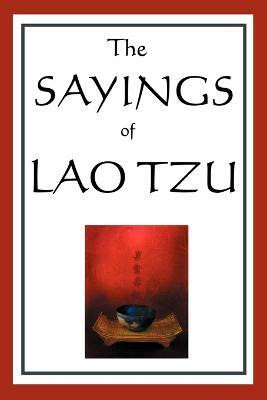 The Sayings of Lao Tzu(English, Paperback, Tzu Lao Professor)