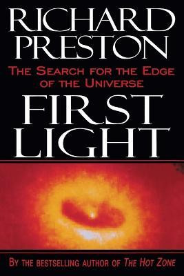 First Light(English, Paperback, Preston Richard)