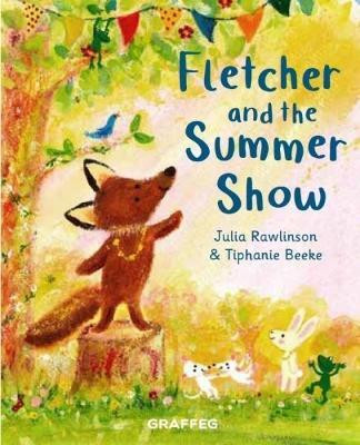 Fletcher and the Summer Show(English, Paperback, Rawlinson Julia)