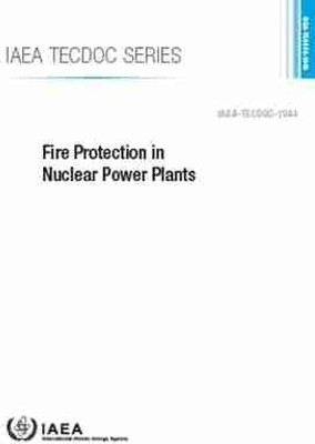 Fire Protection in Nuclear Power Plants(English, Paperback, International Atomic Energy Agency)