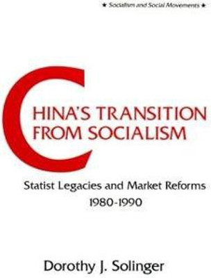 China's Transition from Socialism?(English, Paperback, Solinger Dorothy J.)