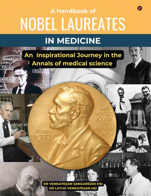 A Handbook of Nobel Laureates in Medicine(English, Hardcover, Dr Venkatesan Sangareddi MD)